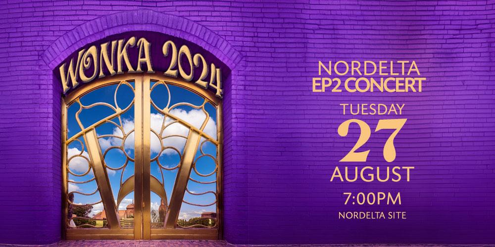 Wonka 2024 - Nordelta EP2 Concert - 27/8