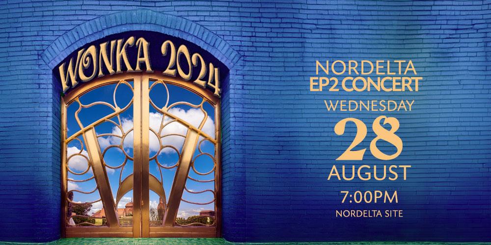 Wonka 2024 - Nordelta EP2 Concert - 28/8